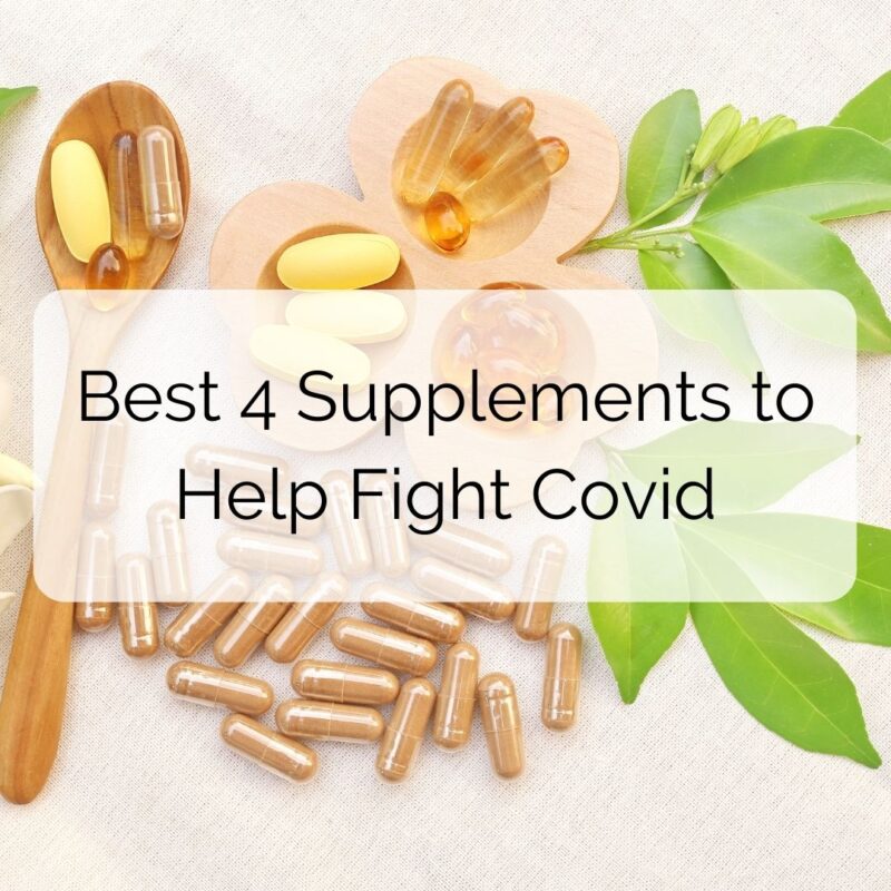 Best 4 Supplements to Help Fight Covid